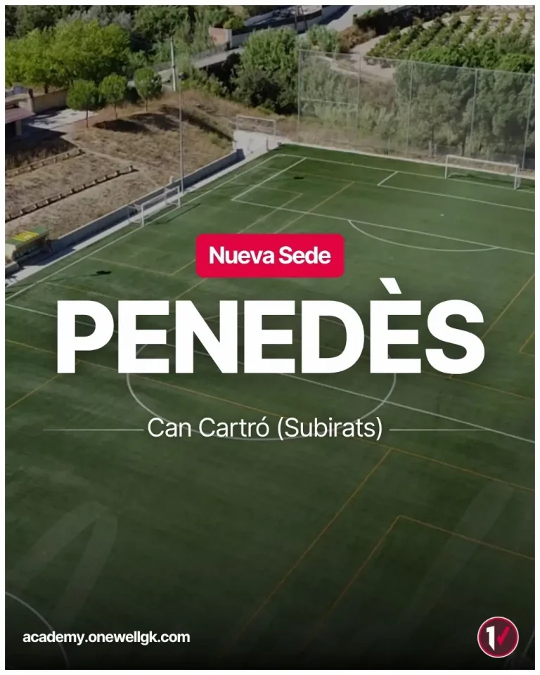 sede entrenamiento de porteros penedes escuela academia